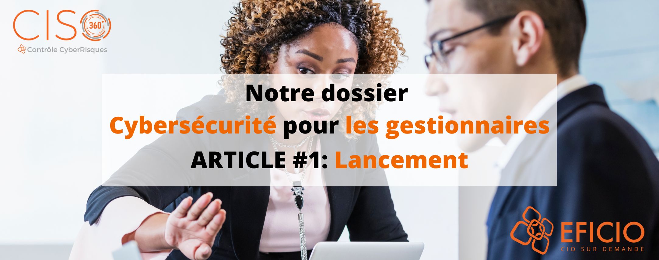 Cmprendre les enjeux de la cybersécurité pour les gestionnaires