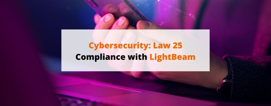 Cybersecurity Law 25 Compliance wi_th LightBeam