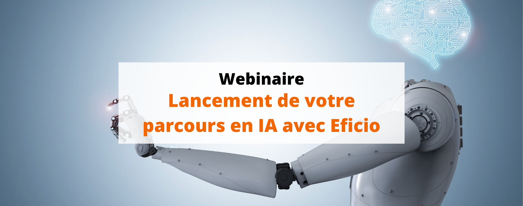 Lancement de votre parcours en IA avec Eficio