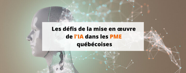 Les défis de la mise en œuvre de l'IA dans les PME québécoises